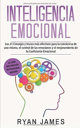 Book Inteligencia Emocional: Los 21 Consejos y trucos más efectivos para la conciencia