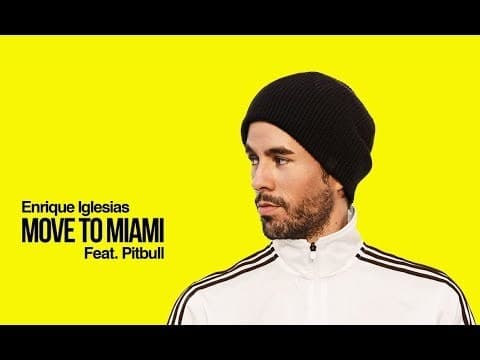 Music Enrique iglesias . Move to miami