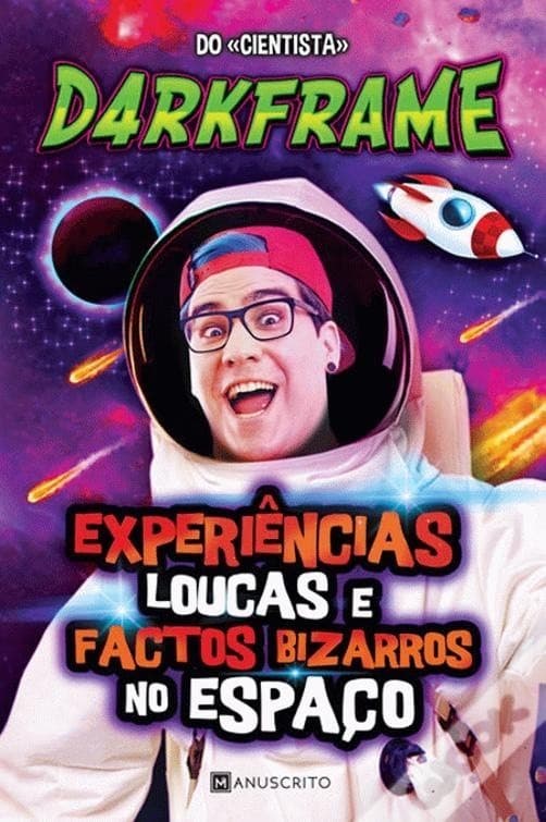 Libro Experiências Loucas e Factos bizarros no Espaço! D4rkFrame