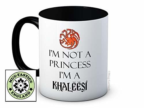 Home I'm Not a Princess I'm a Khaleesi