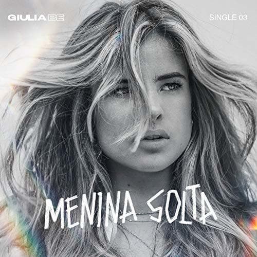 Music Giulia be - menina solta 