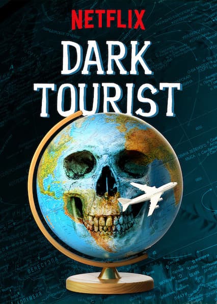 Serie Dark Tourist