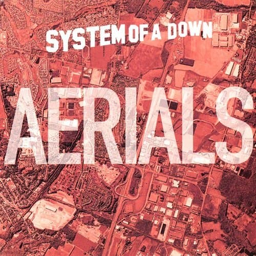 Music System of a Down - Aerials