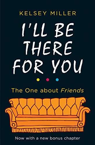 Book I'll Be There For You: With brand new bonus chapter.