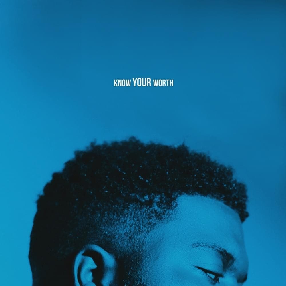 Music Khalid- know your worth