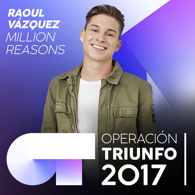 Canción Million Reasons - Operación Triunfo 2017