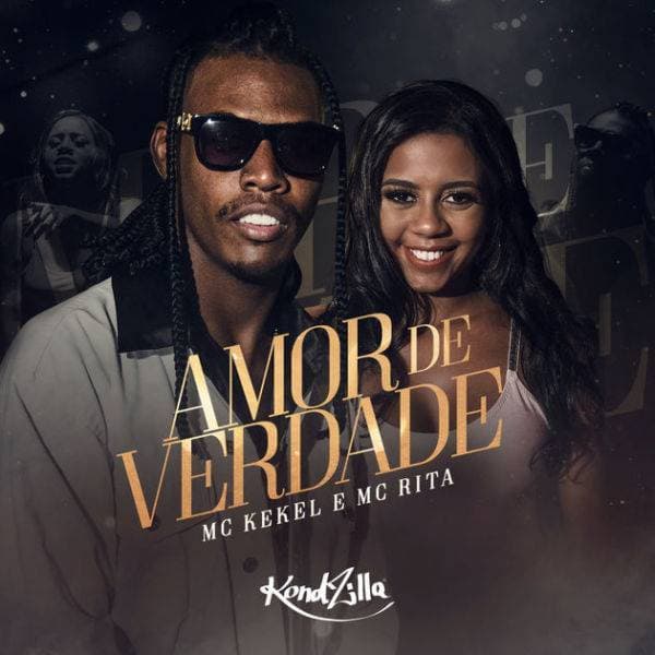 Music Amor de Verdade - MC Kekel e MC Rita (KondZilla)