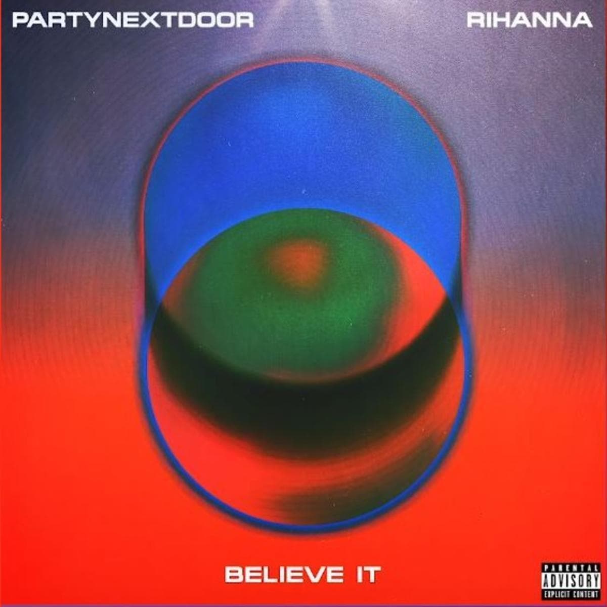 Canción PARTYNEXTDOOR (feat. Rihanna) - Believe it