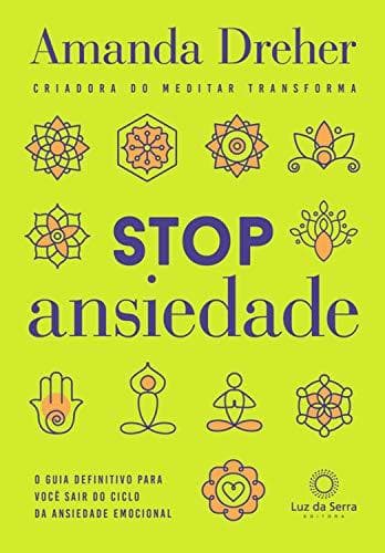 Book Stop ansiedade: O guia definitivo para você sair do ciclo da ansiedade