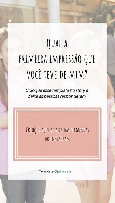 Fashion "Qual a 1a impressão que vc teve de mim?"