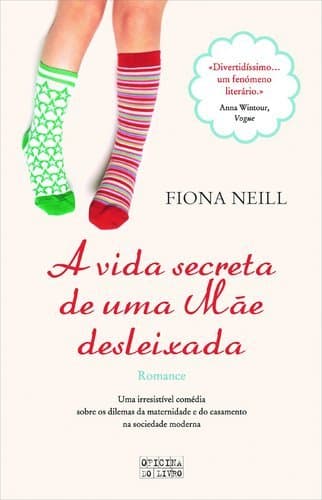 Libro Vida Secreta De Uma Mãe Desleixada