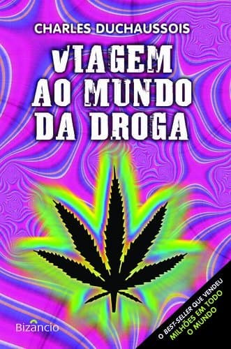 Libro Viagem Ao Mundo Da Droga