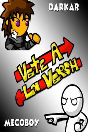 Serie Vete a la Versh