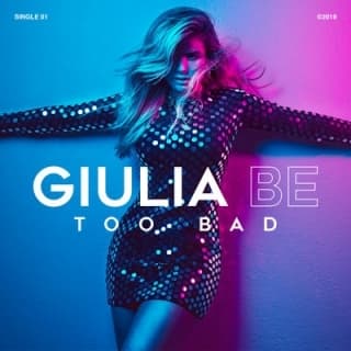 Music Giulia Be - Too Bad