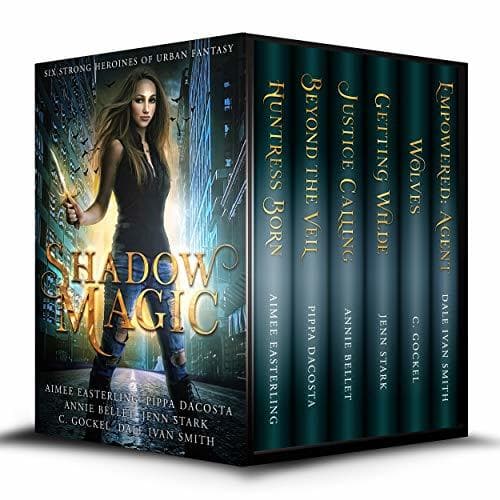 Book Shadow Magic: Six Strong Heroines of Urban Fantasy