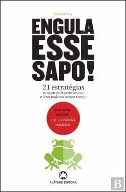 Book Engula esse Sapo! 21 estratégias para parar de procrastinar e fazer mais