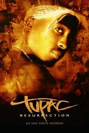 Movie Tupac: Resurrection