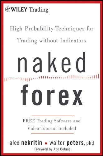 Libro Naked Forex: High-Probability Techniques for Trading Without Indicators