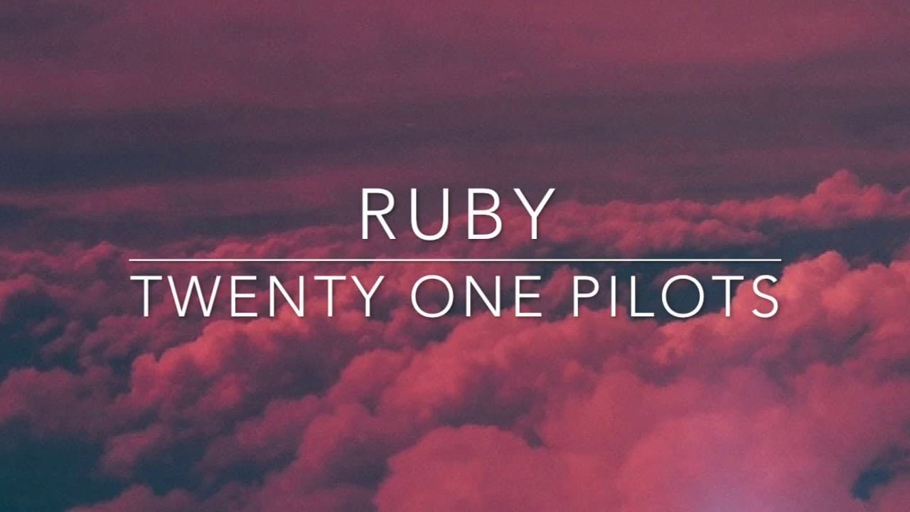 Music twenty one pilots - Ruby