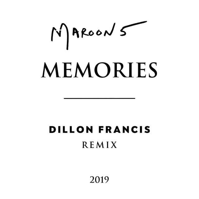 Canción Memories - Dillon Francis Remix