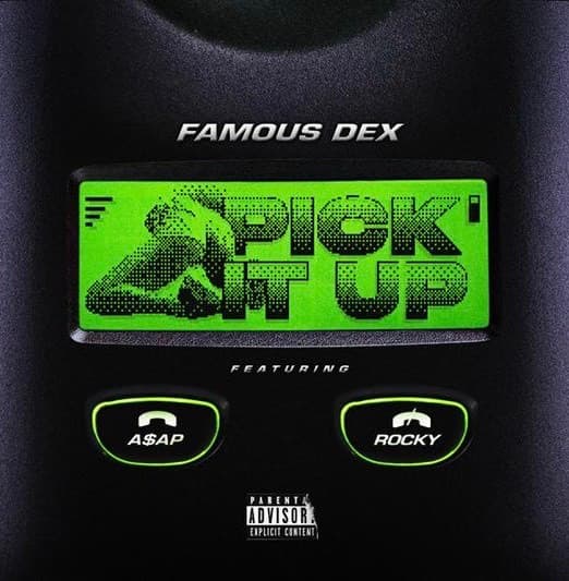 Canción Famous Dex - Pick It Up (feat. A$AP Rocky)