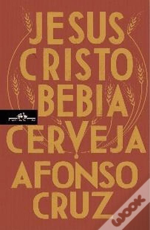 Libro Jesus Cristo Bebia Cerveja