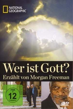 Película National Geographic: Wer ist Gott? - Erzählt von Morgan Freeman