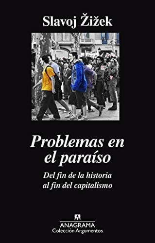 Book Problemas en el paraíso. Del fin de la historia al fin del