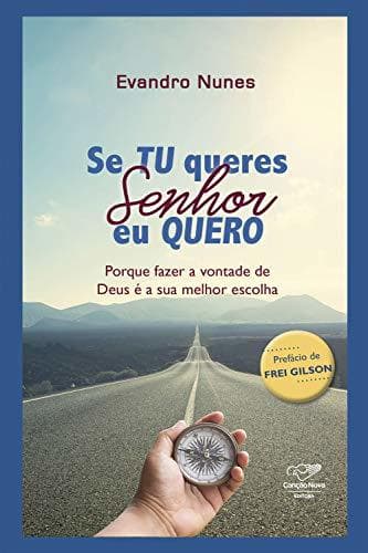 Libro Se tu queres Senhor, eu quero: Porque fazer a vontade de Deus