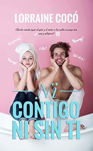 Libro Ni contigo ni sin ti