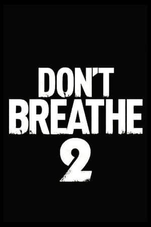 Movie Don't Breathe 2