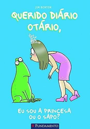 Libro Querido Diário Otário. Eu Sou A Princesa Ou O Sapo - Volume