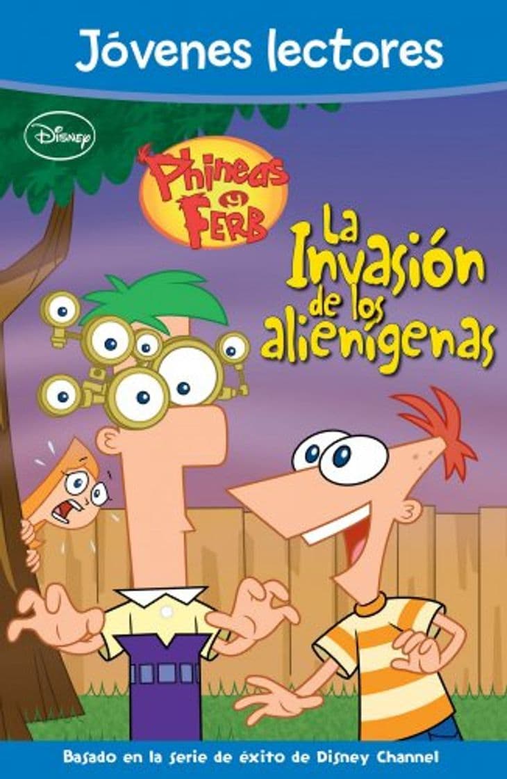 Book Phineas y Ferb. La invasión de los alienígenas: Jóvenes lectores