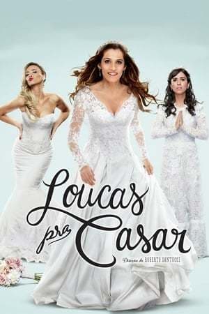 Película Loucas pra Casar