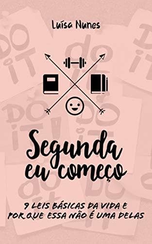 Book Segunda eu Começo: 9 leis básicas da vida e por que essa