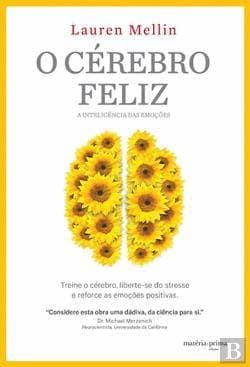 Libro O Cérebro Feliz A inteligência das emoções