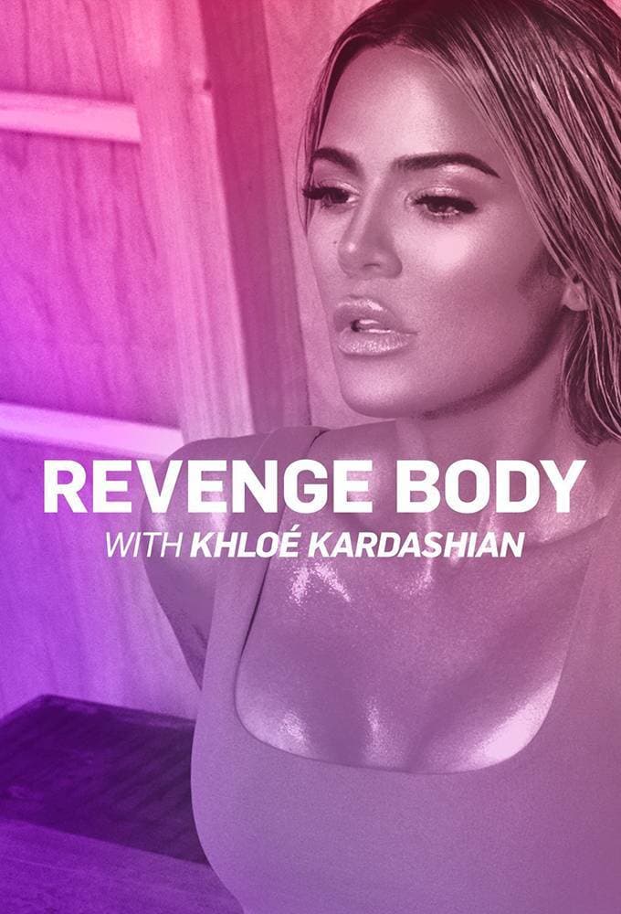 Serie Revenge Body with Khloé Kardashian