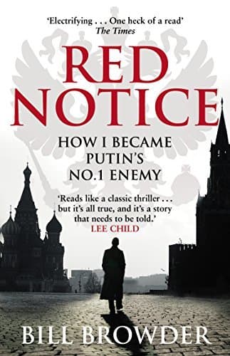 Book Red Notice: How I Became Putin's No. 1 Enemy