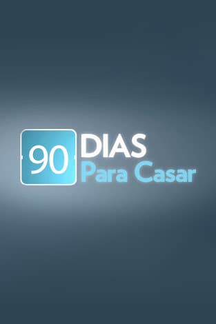 Película 90 dias para casar 