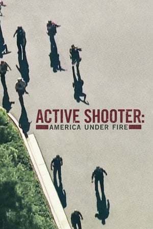 Serie Active Shooter: America Under Fire