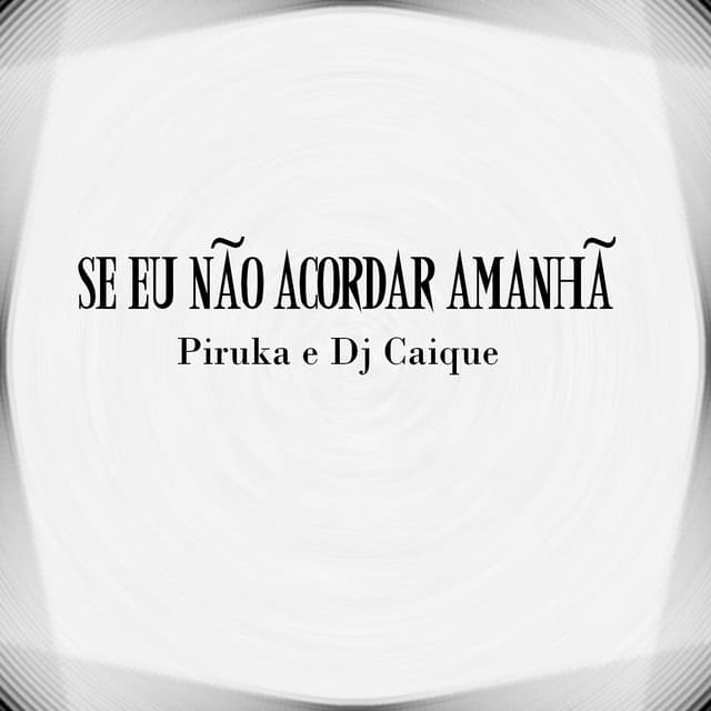 Canción Se Eu Não Acordar Amanhã