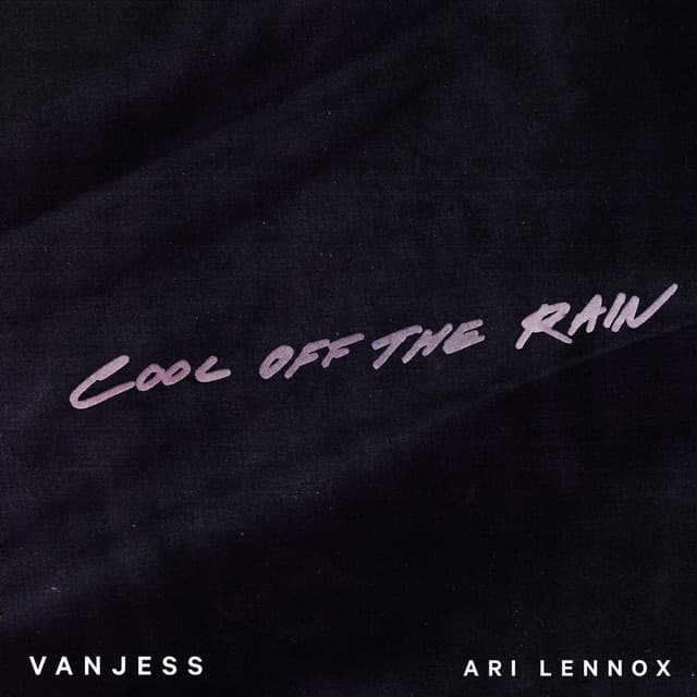 Canción Cool Off the Rain (feat. Ari Lennox)