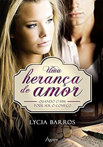 Book Uma herança de amor: Quando o fim pode ser o começo