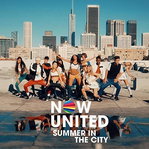 Music Summer In The City - Now United