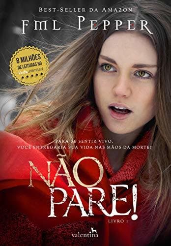 Libro NÃO PARE!: Para se sentir vivo, você entregaria sua vida nas mãos