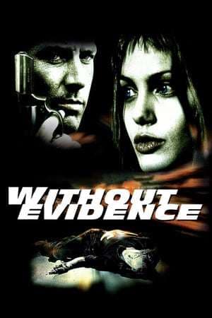 Película Without Evidence