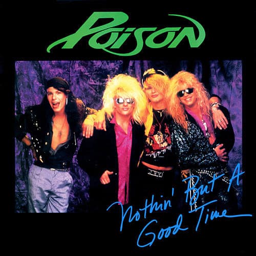 Music Nothin' But A Good Time - Poison