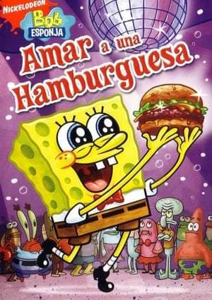 Película Bob Esponja, Amar a una hamburguesa