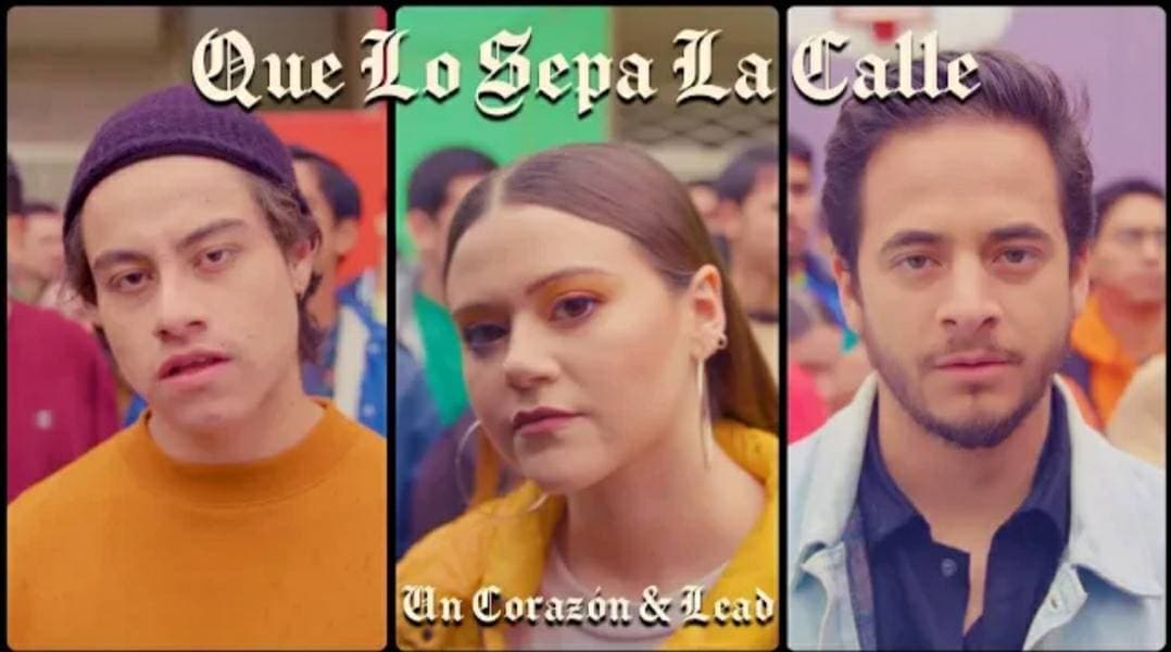 Canción Un Corazón y Lead- Qué Lo Sepa La Calle