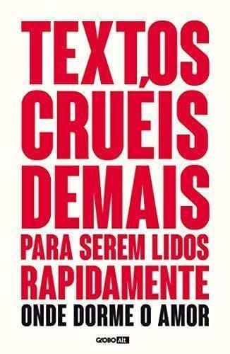 Book Textos cruéis demais para serem lidos rapidamente - Onde dorme o amor